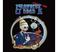 GRATEFUL DEAD - LIVE TO AIR - GRATEFUL DEAD