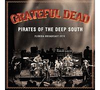 Grateful Dead - Pirates Of The Deep South