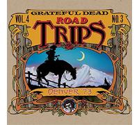 Grateful Dead - Road Trips Vol.4 - Denver 73