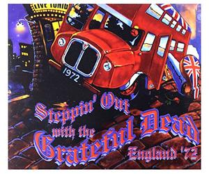 Grateful Dead - Steppin' out with the Grateful Dead England '72 (Live)