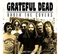 Grateful Dead - Under The Covers