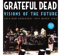 Grateful Dead - Visions Of The Future (2CD SET)