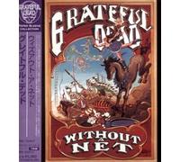 Grateful Dead - Without a Net