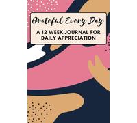 Grateful Every Day: A 12 Week Journal for Daily Appreciation (Tiger print pattern)