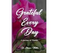 Grateful Every Day: A Journey of Thanks