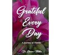 Grateful Every Day: A Journey of Thanks
