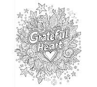 Grateful Heart: A Mindful Gratitude Coloring Book for Adults: Relax, Reflect, and Manifest Thankfulness through Art and Intention: A Positiviseeds Vision Board Coloring Book