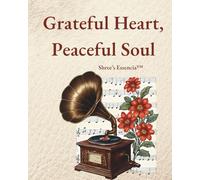 Grateful Heart, Peaceful Soul: Retro Edition