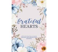 Grateful Hearts: Prayer and Reflection Journal for Women, Guided Devotional & Bible Study Journal for Christian Women