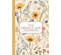 Grateful Moments: A Floral Gratitude Journal for Mindfulness, Self-Care & Reflection