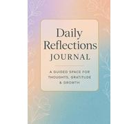 Grateful Moments Journal: A 120-Page Daily Notebook for Reflection, Positivity & Inner Peace