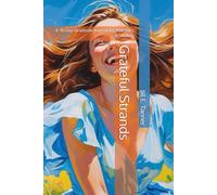 Grateful Strands: A 90-Day Gratitude Journal for Hair Loss & Healing