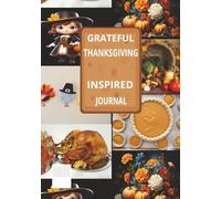 GRATEFUL: THANKSGIVING INSPIRED Our blank journal-your personal space for self-expression, goal-setting, and creativity. 120 pages - 7 x 10