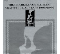 GRATEFUL TRIAD YEARS 1998-2002