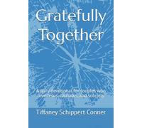 Gratefully Together: A daily devotional for couples who love Jesus, cannabis, and sobriety