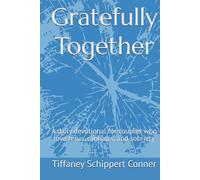 Gratefully Together: A daily devotional for couples who love Jesus, cannabis, and sobriety