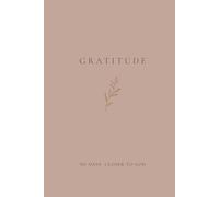 Gratitude: A 90-Day Christian Gratitude Journal with Guided Prompts for Daily Reflection, Prayer, Mindfulness & Inner Peace