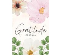 Gratitude & Affirmation Journal: A Daily Guide for Mindfulness and Self-Reflection (Gratitiude & Affirmation Jorunals)