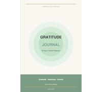 Gratitude & Affirmations Daily Journal: 90 Days of Morning Reflections, Positive Intentions & Evening Gratitude for Women