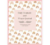 Gratitude and Prayer Journal: Seeing God’s Glimmers in your Every Day Life
