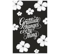 Gratitude Changes Everything
