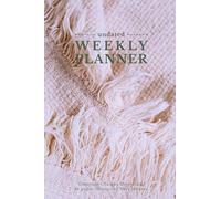 Gratitude Changes Everything: Undated Weekly Planner with Reflection Pages