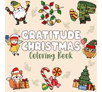 Gratitude Christmas Coloring Book: Bold, Easy, and Cute Designs for Adults and Teens - The Perfect Holiday Gift for Relaxation, Stress Relief, and a Sense of Joy (Bold & Easy)