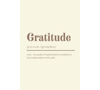 Gratitude Definition Notebook. College Ruled Inspirational Journal with Cream Background: Simple, Minimalist Dictionary Style Note Book with ... for Students, Writers, and Everyday Notes.
