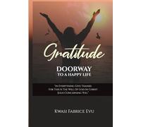 Gratitude: Doorway To A Happy Life