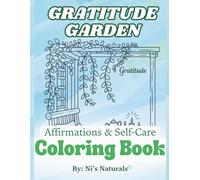 Gratitude Garden: A Coloring Book to Cultivate Joy, Mindfulness & Thankfulness (Color & Calm Series)