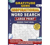 Gratitude Gems: Words That Heal: Large Print Word Search Puzzle Book for Adults & Seniors
