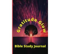 Gratitude Glow Bible Study Journal