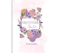 Gratitude Goals - A 30-Day Fun Gratitude Journal for Setting Positive Intentions, Mindfulness & Self-Love: By Zasscreates