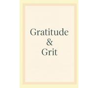 Gratitude & Grit: 365 Days of Inner Strength
