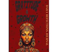 Gratitude & Growth: A Daily Reflections Journal