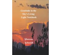 Gratitude in the Sky's Living Light Notebook