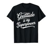 Gratitude Is My Superpower Positive Cita Espiritual Camiseta