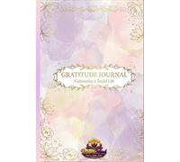 Gratitude Journal: 100 Days of Reflection & Joy: daily reflections, weekly insights and Monthly Gratitude Tracker for Mindful Living
