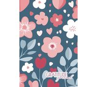 Gratitude Journal: 100 pages to write the blessings in your life elevating your frequency, self-love, compassion and kindness every day