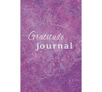 Gratitude Journal: 5 Minutes a Day for a Happier, Fuller Life, your perfect companion on the journey to wellness and happiness