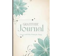 Gratitude Journal: 5 Minutes a Day to Cultivate Happiness, Mindfulness, and Personal Growth (161 Days, Undated)