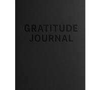 Gratitude Journal: 5 Minutes of Daily Reflection