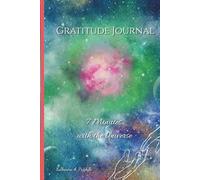 Gratitude Journal - 7 Minutes with the Universe: A 70-Day Guide to Mindfulness and Positive Energy
