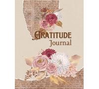 Gratitude Journal: 90 Days of Intentions, Gratitude, and Mindful Reflections