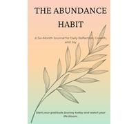 Gratitude Journal - A 6-Month Guided Practice for Daily Reflection and Mindful Living: For Women and Men | Cultivate Positivity, Joy & Self-Awareness Through Daily Prompts and Reflections