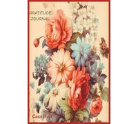 Gratitude Journal: A Daily Companion for Reflection, Joy, and Mindful Living | Encouraging Reflection, Calm, and Contentment Each Day | Mindful ... Keepsake to Record Life’s Little Joys