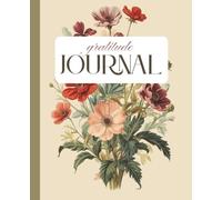 Gratitude Journal: A Daily Dose of Joy, Reflection, and Positivy