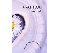 Gratitude Journal: A Daily Dose of Positivity, Motivation & Happiness for All (Men & Women)