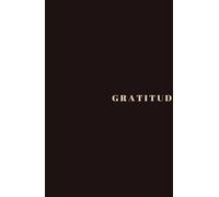 Gratitude Journal: A Daily Journal for Practicing Mindfulness, Positive Thinking, and Self-Reflection - Perfect for Cultivating a Positive Mindset, ... and Emotions, and Enhancing Your Well-Being