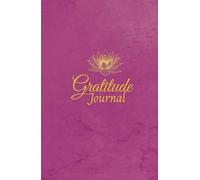 Gratitude Journal: A Daily Journey to Happiness. Cultivate the habit of gratitude, transform your life and find joy in every day.
